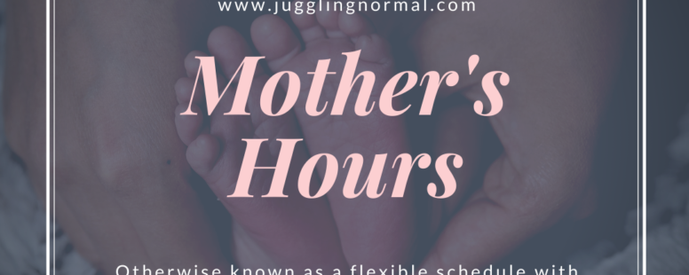 Mother’s Hours?
